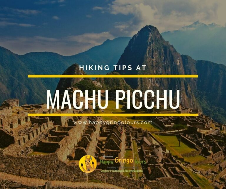 Hiking Tips At Machu Picchu