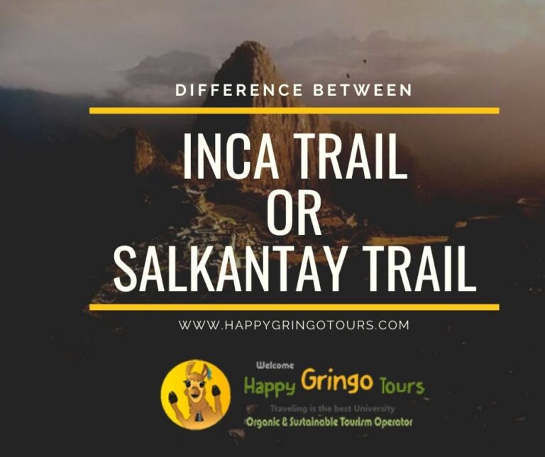 Inca Trail or Salkantay Trail