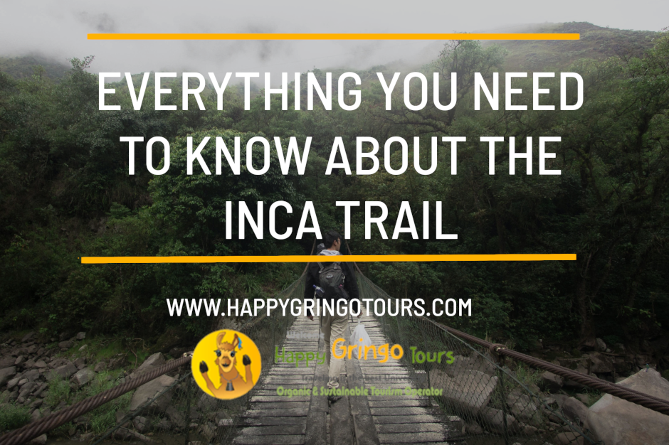 Everything You Need To Know About the Inca Trail