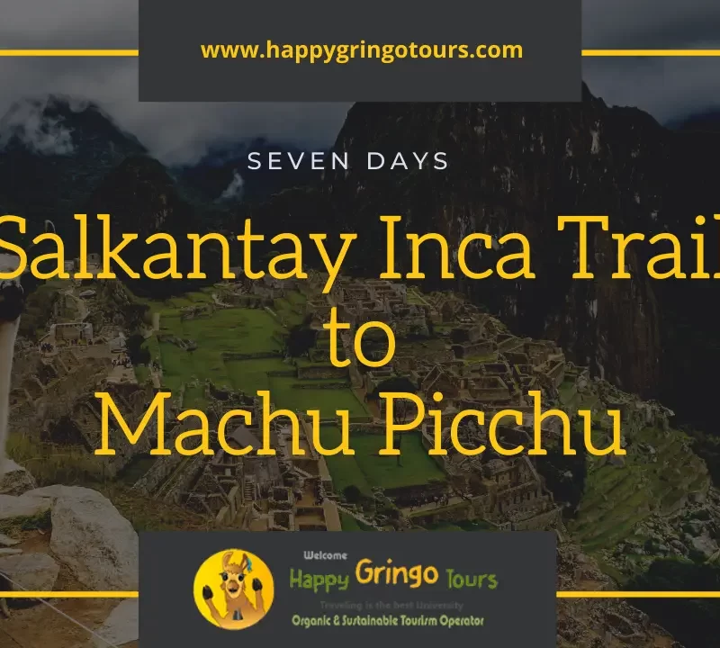 Salkantay Inca Trail Happy Gringo Tours