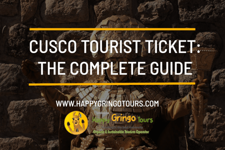 Cusco Tourist Ticket: The Complete Guide