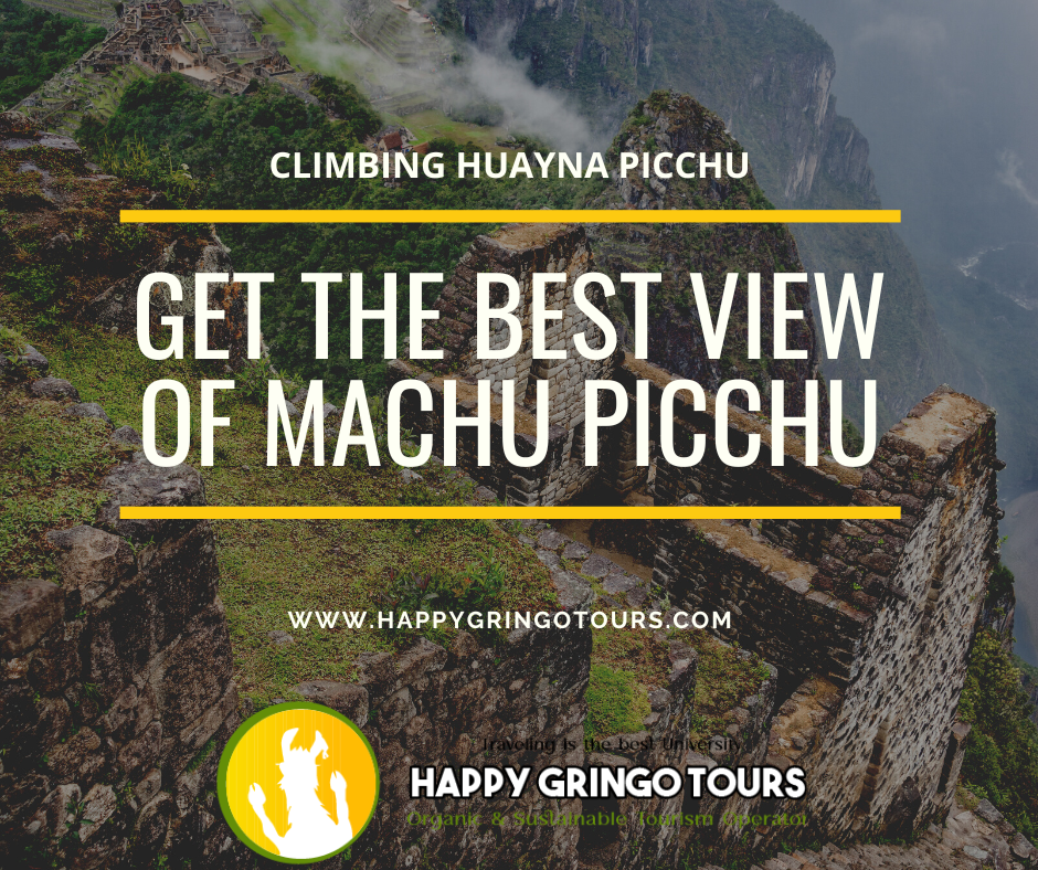 Climbing Huayna Picchu – Get The Best View Of Machu Picchu