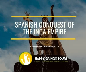 Spanish conquest of the Inca Empire