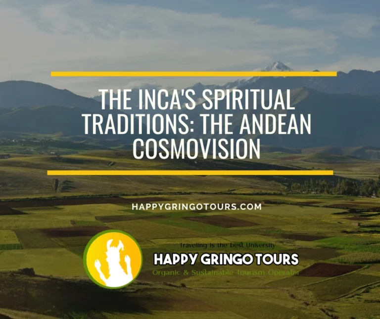 The Inca’s Spiritual Traditions: The Andean Cosmovision