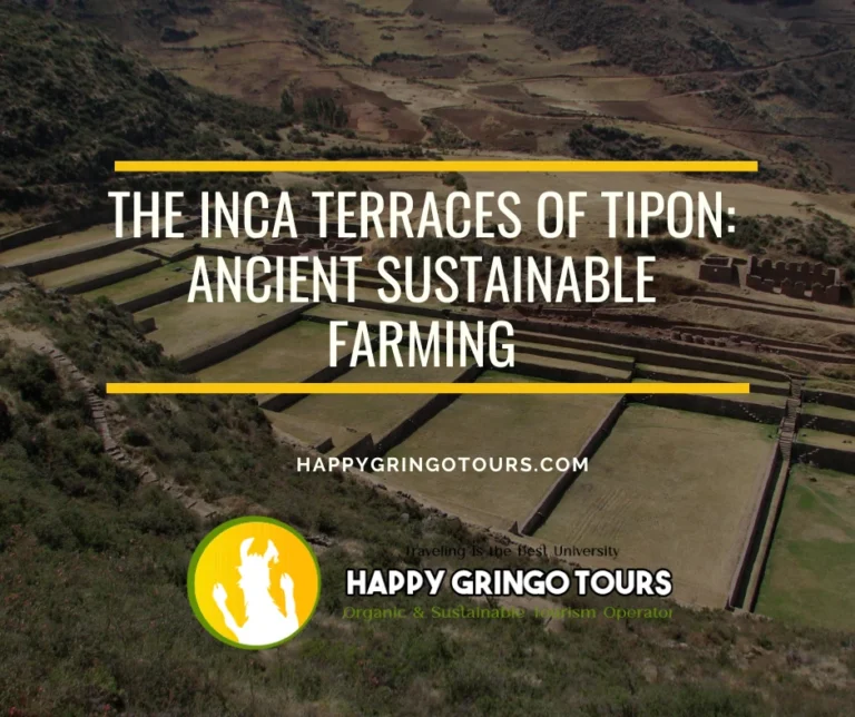 The Inca Terraces of Tipon: Ancient Sustainable Farming