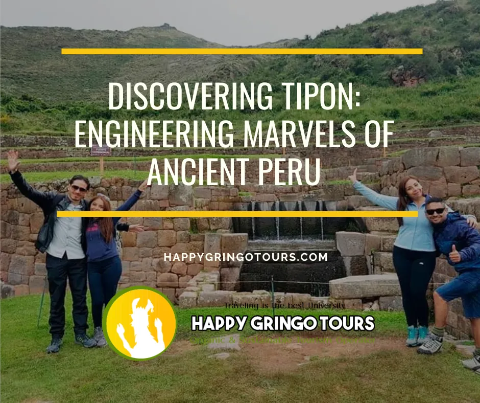 Discovering Tipon: Engineering Marvels of Ancient Peru