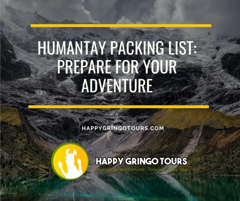 Humantay Packing List: Prepare for Your Adventure