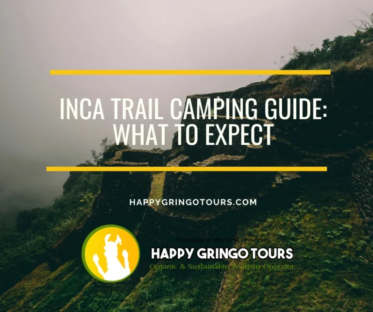 Inca Trail Camping Guide: What to Expect