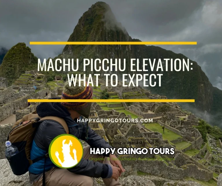 Machu Picchu Elevation: What to Expect