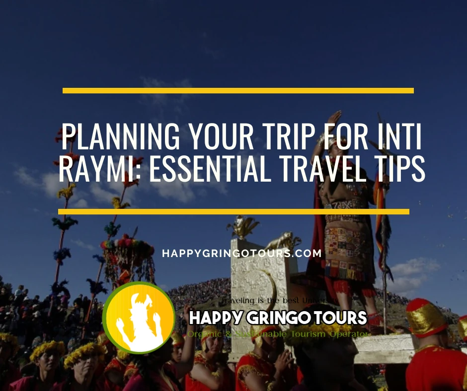 Planning Your Trip for Inti Raymi