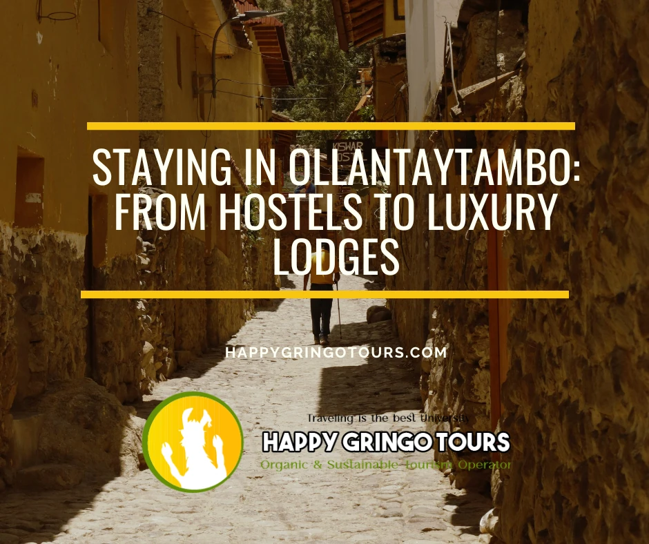 Staying in Ollantaytambo