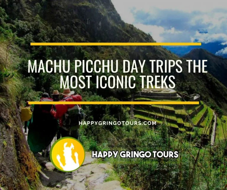 Machu Picchu Day Trips The Most Iconic Treks