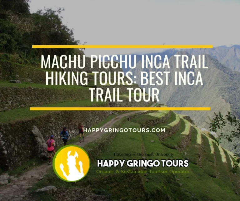 Machu Picchu Inca Trail Hiking Tours: Best Inca Trail Tour