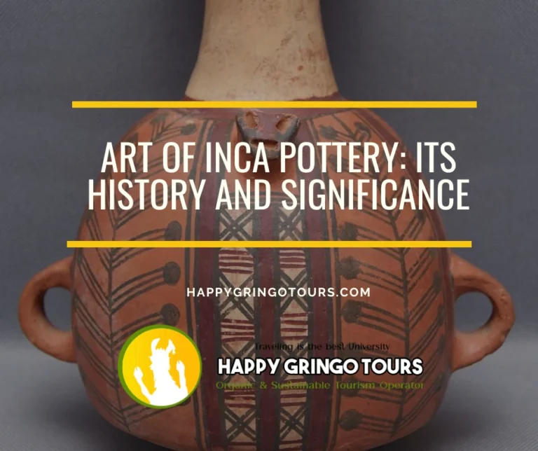 Art of Inca Pottery: Its History and Significance