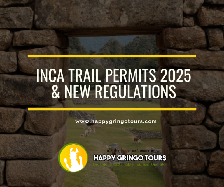Inca Trail Permits 2025 & New Regulations