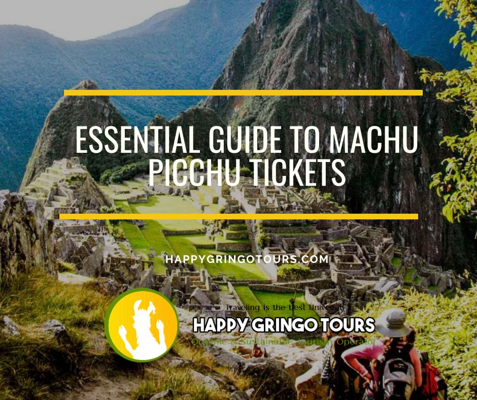 Essential Guide to Machu Picchu Tickets