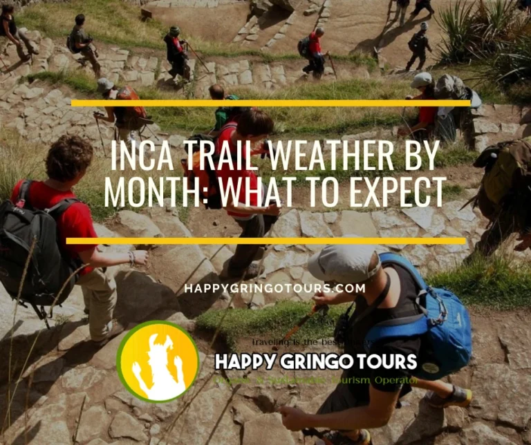 Inca Trail Weather by Month: What to Expect
