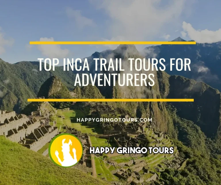 Top Inca Trail Tours for Adventurers