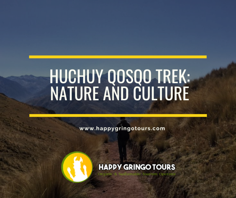 Huchuy Qosqo Trek: Nature and Culture