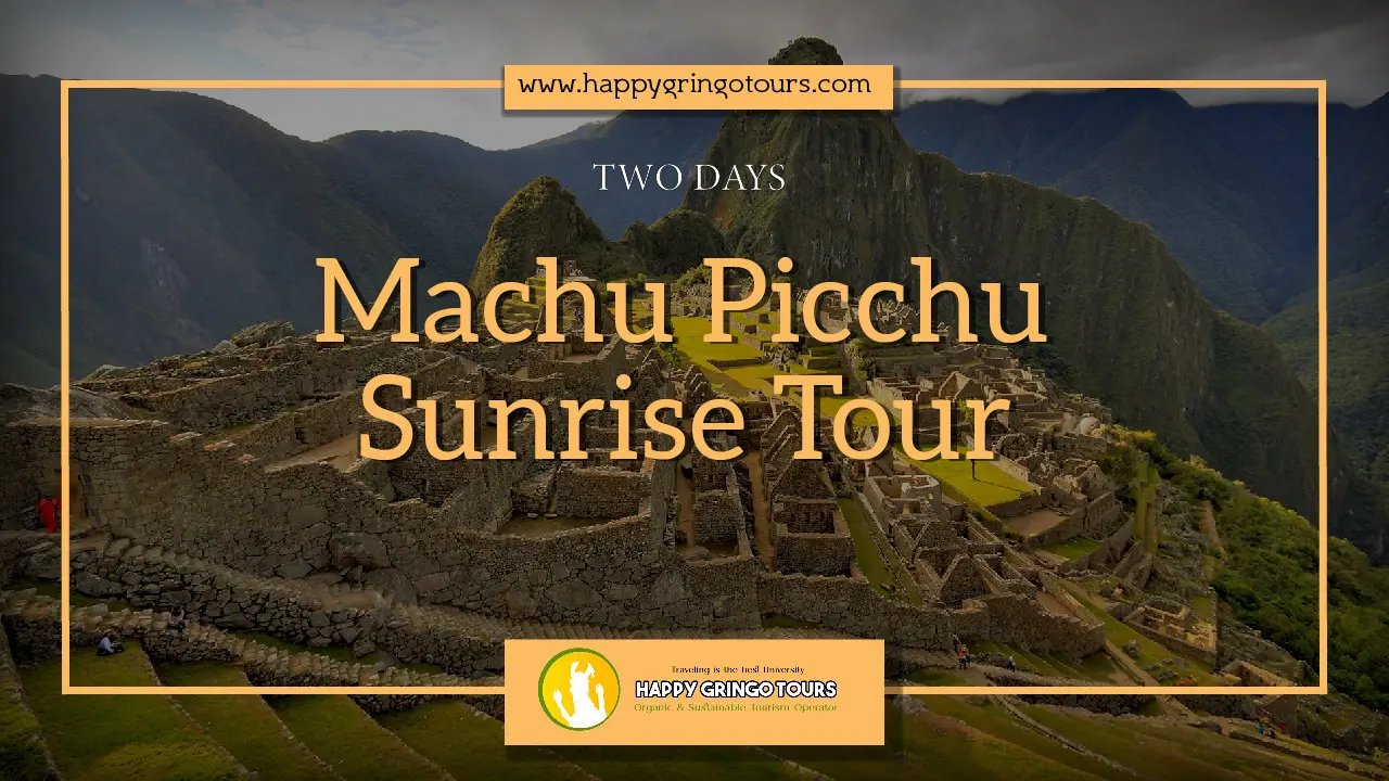 Tour Amanecer en Machu Picchu (2 Días)