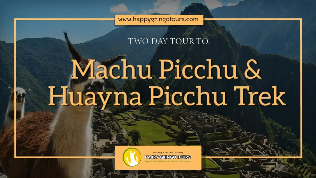 Tour Machu Picchu + Huayna Picchu – Caminata a Huayna Picchu