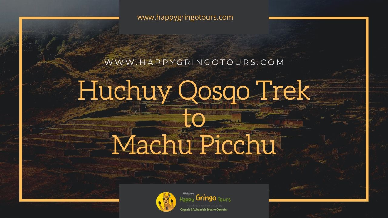 Huchuy Qosqo Trek