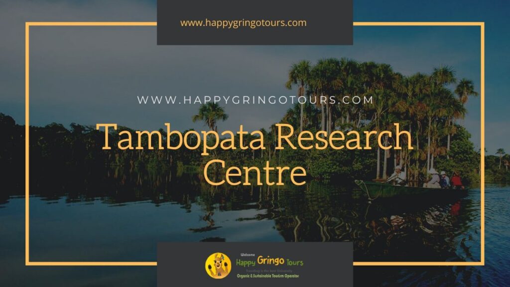 Tambopata Research Center Tour