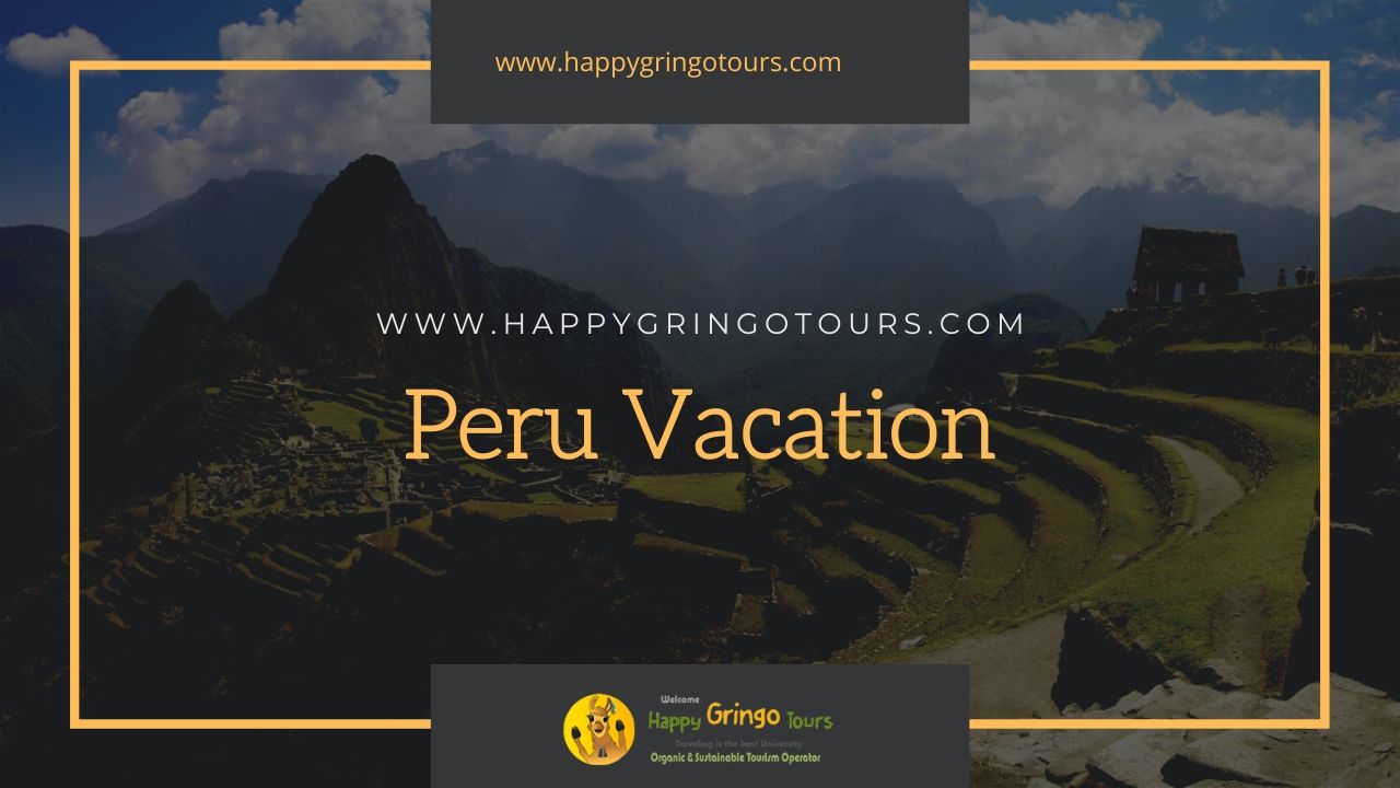 Peru Vacation Tour