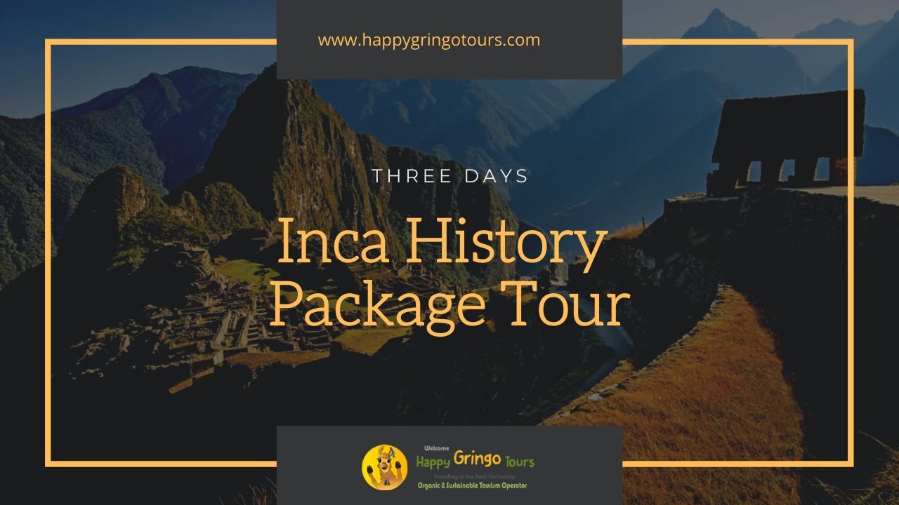 Inca History Package Tour