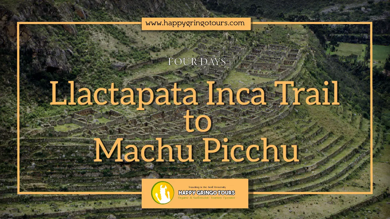Camino Inca de Llactapata a Machu Picchu – Tour del Camino Inca en Perú