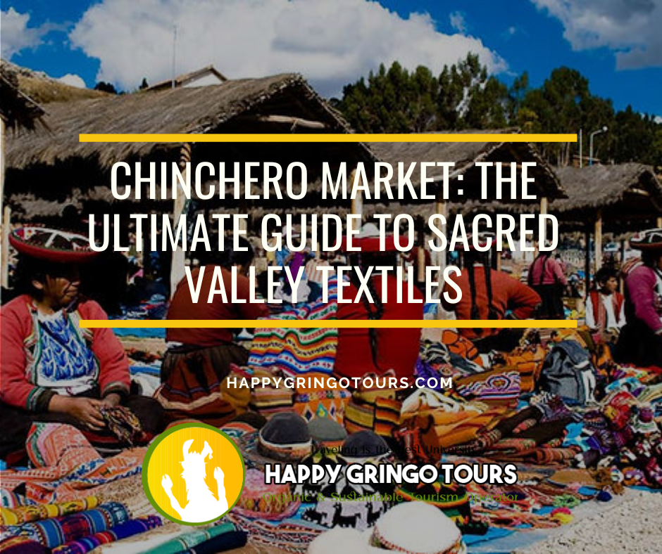Chinchero Market: The Ultimate Guide to Sacred Valley Textiles