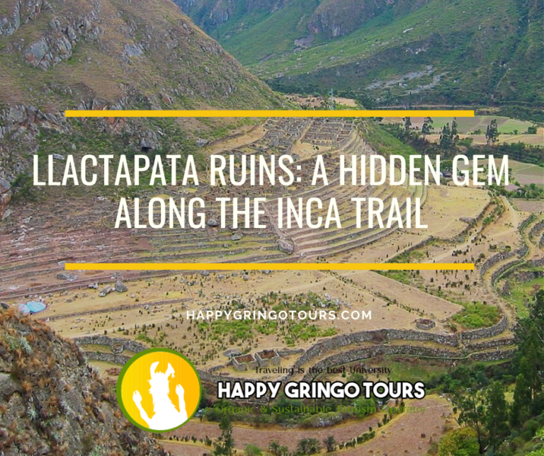 Llactapata Ruins: A Hidden Gem Along the Inca Trail