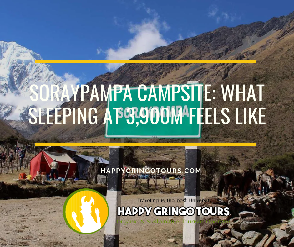 Soraypampa Campsite: What Sleeping at 3,900m Feels Like